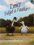 Don't Fidget a Feather! (E-Book)