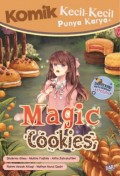 Komik Kecil-Kecil Punya Karya : Magic Cookies