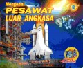 Mengenal Pesawat Luar Angkasa